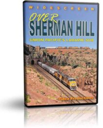 Over Sherman Hill, The Union Pacific Laramie Sub