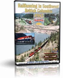 Railfanning in Southwest British Columbia, 1987 2 Disc Set