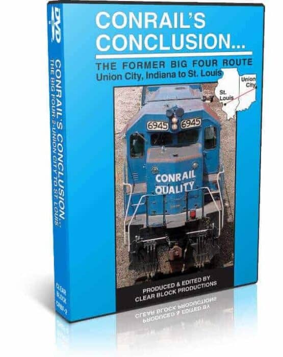 Conrail's Conclusion, Big Four Route, Part 2, Union City to St. Louis