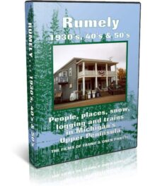 Rumely, Upper Peninsula in the 1930s, 1940s, and 1950s