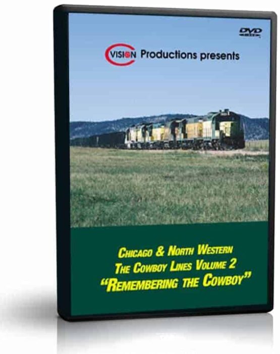 Chicago & North Western, The Cowboy Lines Vol. 2 "Remebering the Cowboy"