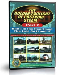 The Golden Twilight of Postwar Steam, Part 2
