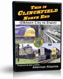 This is Clinchfield, The North End (Elkhorn City to Erwin)