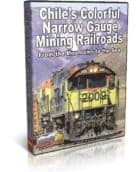 Chile's Colorful Narrow Gauge Mining Railroads
