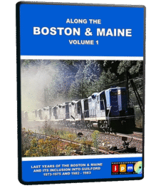 <font color=orange>NEW </font>Along the Boston & Maine, Volume 1