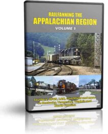 Railfanning the Appalachian Region Volume 1