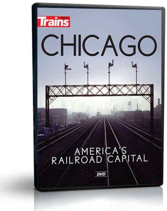 Chicago, America's Railroad Capital, from Trains Magazine
