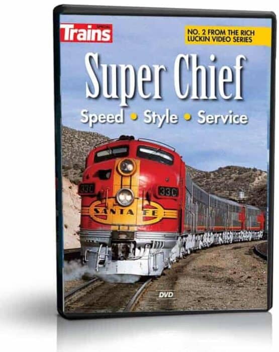 Santa Fe Super Chief - Speed, Style and Service, from Trains Magazine