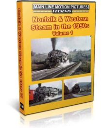Norfolk & Western Steam in the 1950s Volume 1