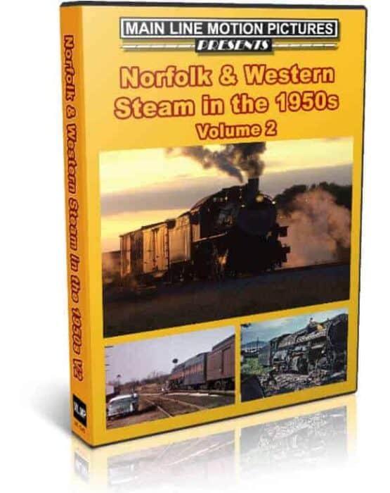 Norfolk & Western Steam in the 1950s Volume 2
