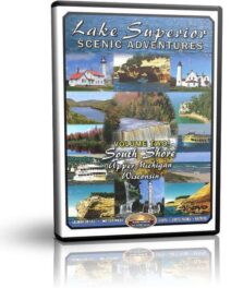 Lake Superior Scenic Adventures Volume 2 South Shore Upper Michigan and Wisconsin