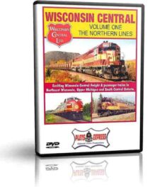 Wisconsin Central Volume 1 Northern Lines