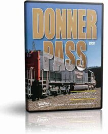 Donner Pass Southern Pacific's Sierra Crossing
