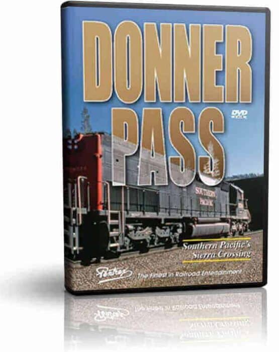 Donner Pass Southern Pacific's Sierra Crossing