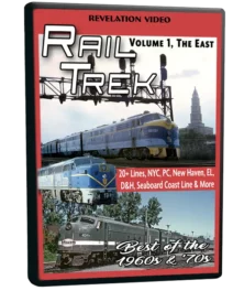 Rail Trek, Volume 1, The East (Best of the 1960s & '70s)