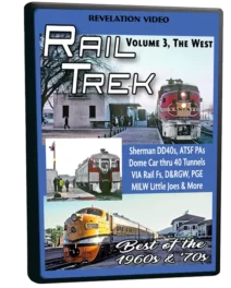 Rail Trek, Volume 3, The West (Best of the 1960s & '70s)