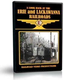 A Look Back at the Erie and Lackawanna Railroads