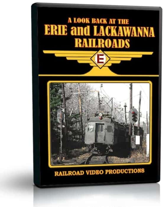 A Look Back at the Erie and Lackawanna Railroads