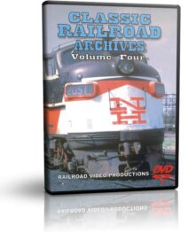 Classic Railroad Archives #4, 7 Vintage FIlms, 2 Hours