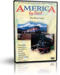 America by Rail The West Coast Route