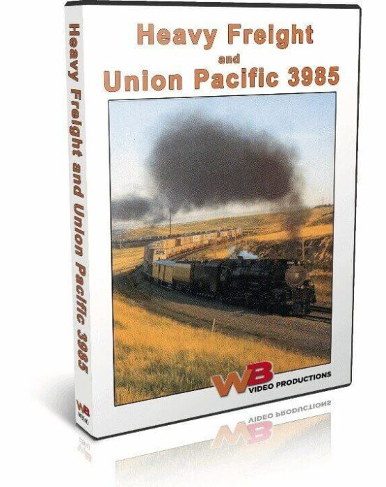 Heavy Freight and Union Pacific 3985