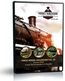 Great Model Railroads Vol 52 Chuck Ellis' Great Northwestern & Pacific